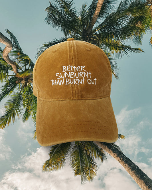 BETTER SUNBURNT