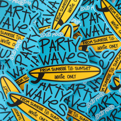 PARTY WAVES STICKER