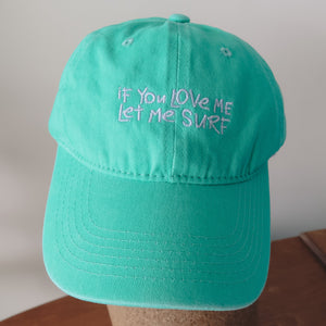 LET ME SURF CAP