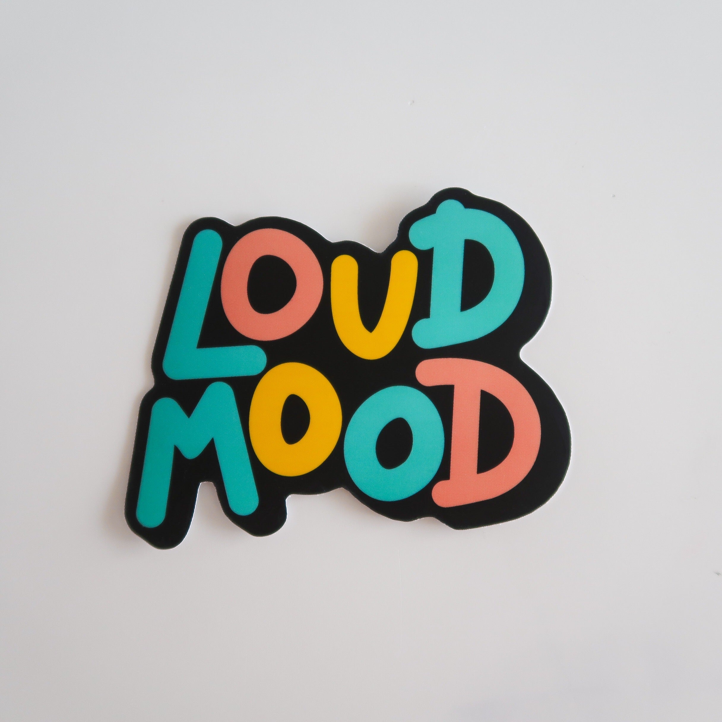 LOUD MOOD STICKER